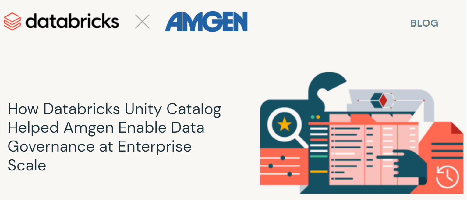 How Databricks Unity Catalog Helped Amgen Allow Information Governance